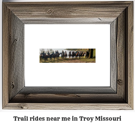 trail rides near me in Troy, Missouri